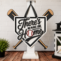 There's No Place Like Home Door Hanger